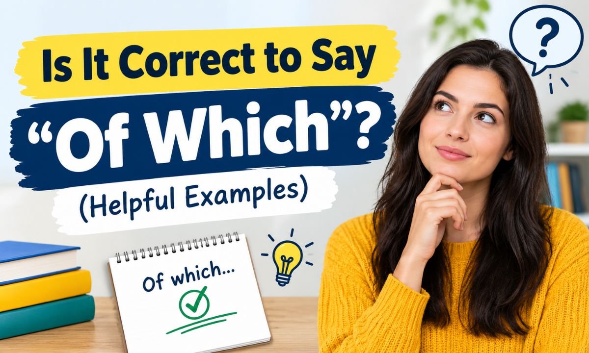 Is It Correct to Say Of Which