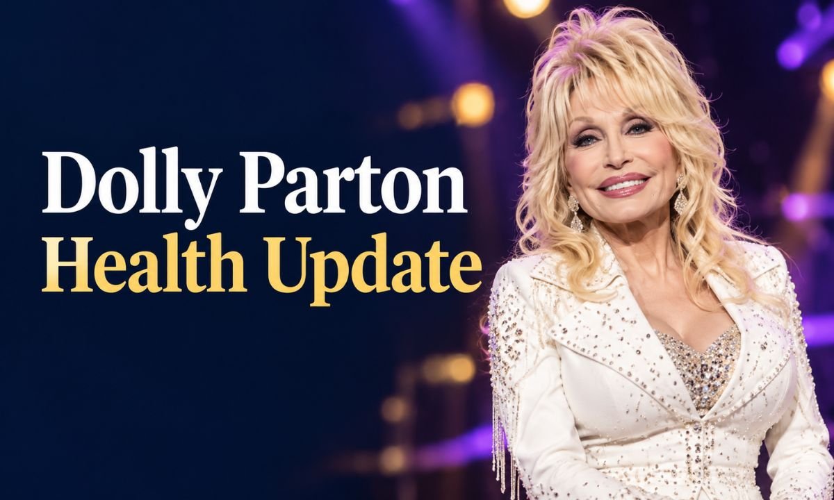 Dolly Parton Health Update